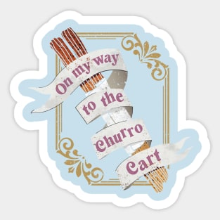 On My Way to the Churro Cart Sticker